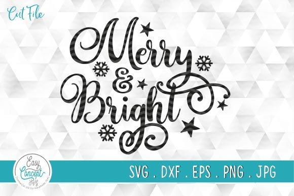 Merry and Bright SVG, Holiday Saying SVG – Versatile Cut Files for Every Maker