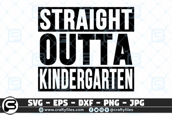 Straight Outta Back School Kindergarten: Getting the Most from Your Back-to-School SVG Designs